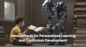Importance of Generative AI for personalised Learning