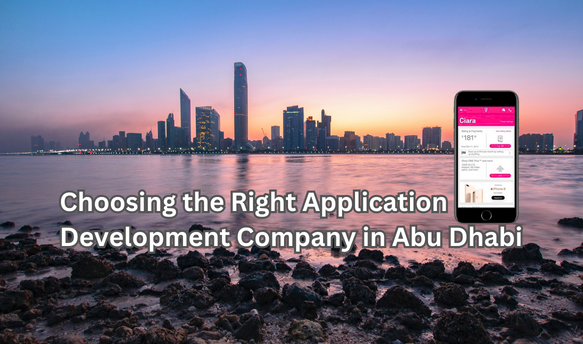 Choosing the Right App Development Company in Abu Dhabi