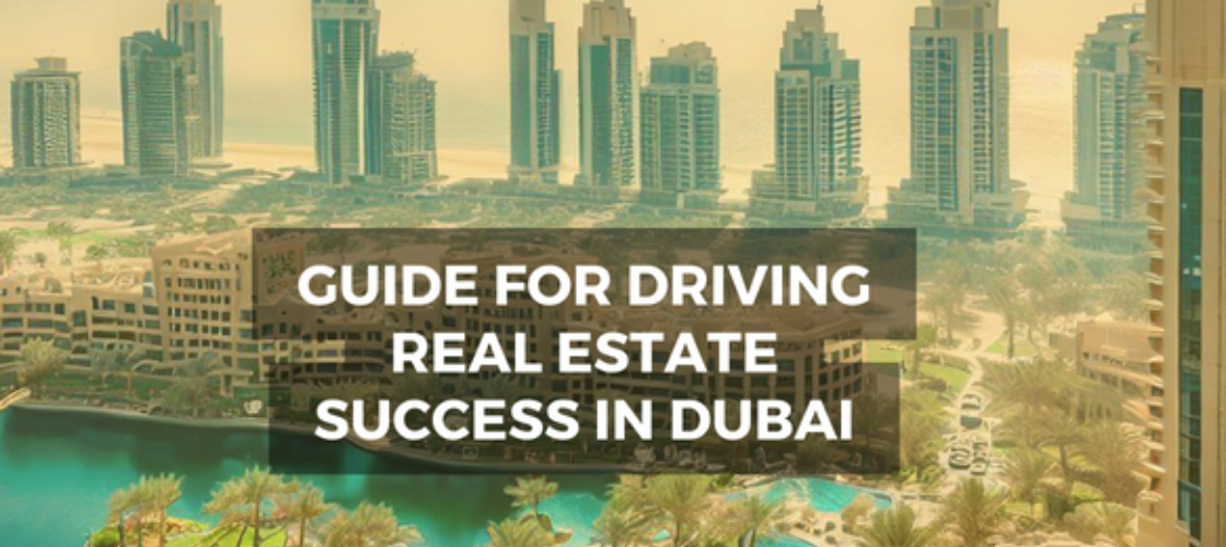 Guide-for-driving-realestate-success-in-dubai