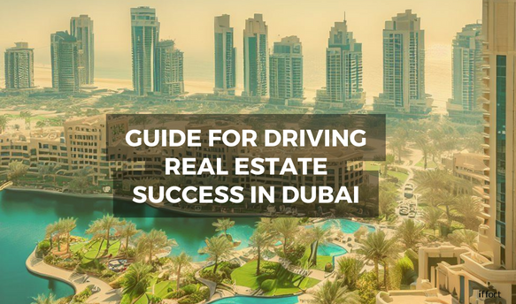 Guide-for-driving-realestate-success-in-dubai