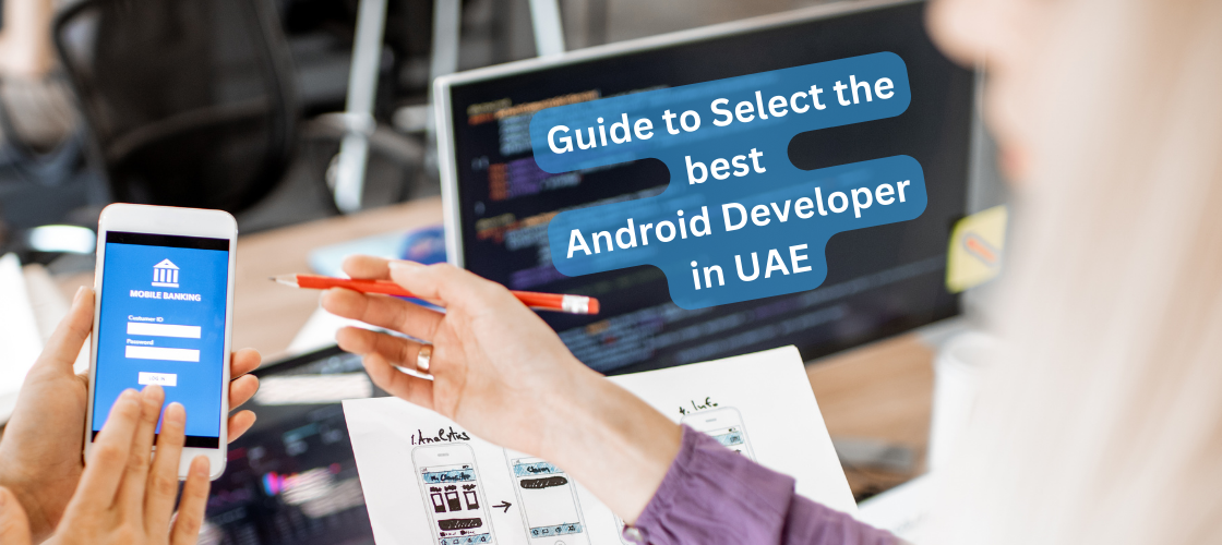 Guide-to-Select-the-best-Android-Developer-in-UAE.png