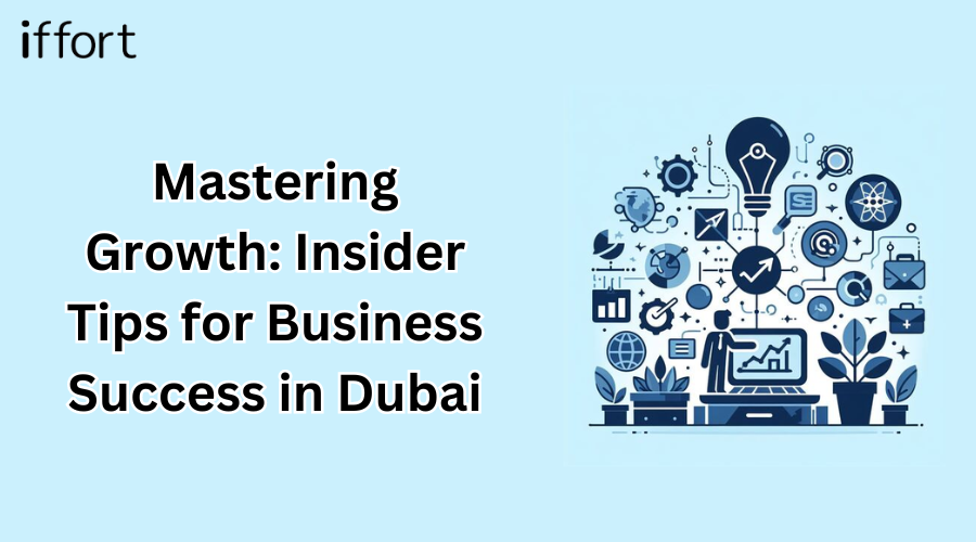 tips for growing business in dubai